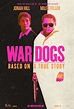 War Dogs (2016) Poster #1 - Trailer Addict