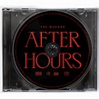 The Weeknd - After Hours CD – uDiscover Music