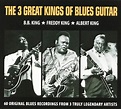KING,B.B. / KING,FREDDY / KING,ALBERT - 3 Great Kings Of Blues Guitar ...