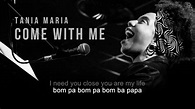 Come With Me | Tania Maria | Song and Lyrics - YouTube