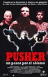 Pusher: un paseo por el abismo - Película - 1996 - Crítica | Reparto ...