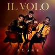 IL VOLO lanza su primer álbum Pop Latino: 'ÁMAME' - Wow La Revista