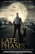 Late Phases Movie Poster (#1 of 2) - IMP Awards