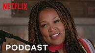 Strong Black Laughs: The Kym Whitley Interview | Podcast | Netflix ...