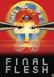 Final Flesh (2009) - IMDb