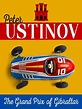 Peter Ustinov – the Grand Prix of Gibraltar by Peter Ustinov ...