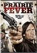 Prairie Fever (Video 2008) - IMDb