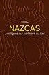 Nazcas, les lignes qui parlaient au ciel (Film, 2018) — CinéSérie