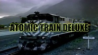 Atomic Train Deluxe - Teaser - YouTube