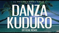Danza Kuduro (Official Extended Remix) Don Omar ft. Lucenzo, Daddy ...