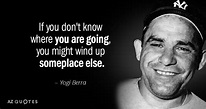 TOP 25 QUOTES BY YOGI BERRA (of 207) | A-Z Quotes