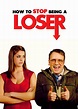 How to Stop Being a Loser (2011) | The Poster Database (TPDb)