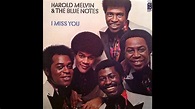 Harold Melvin & The Blue Notes - I Miss You - YouTube