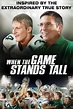 When the Game Stands Tall (2014) - Posters — The Movie Database (TMDB)