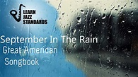 September In The Rain - Learn Jazz Standards