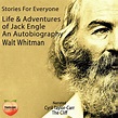 Life and Adventures of Jack Engle An Autobiography - Audiobook - Walt ...