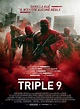 Affiche du film Triple 9 - Affiche 14 sur 14 - AlloCiné