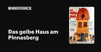 Das gelbe Haus am Pinnasberg, 1970 — описание, интересные факты — Кинопоиск