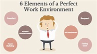 6 Elements of a Perfect Work Environment | SMALL BUSINESS CEO