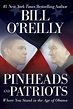 Engineer of Knowledge: Bill O’Rielly’s Pinheads and Patriots