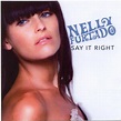 Nelly Furtado - Say It Right (CDr, Single, Promo) | Discogs