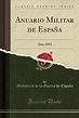 Neversitas: Anuario Militar de España: Año 1891 (Classic Reprint) libro ...