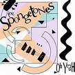 The Spongetones - Oh Yeah! | Releases | Discogs