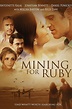 Mining for Ruby (Film, 2014) — CinéSérie