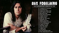 Dan Fogelberg Best Songs Of All Time - Dan Fogelberg Greatest Hits Full ...