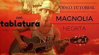 Tutorial "Magnolia" - negrita con tablatura By Lorenzo Bindoni - YouTube