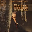 Bach*, Glenn Gould - Partita No. 3 In A Minor, Partita No. 4 In D Major ...