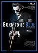 Born to Be Blue [DVD] [2015] - Best Buy
