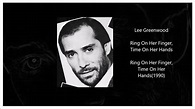 Lee Greenwood - Ring On Her Finger, Time On Her Hands - YouTube
