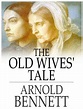 The Old Wives' Tale - Audio Drama Wiki