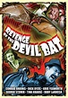 New Sequel to Classic Monster Movie REVENGE OF THE DEVIL BAT is Out Now!