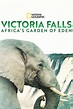 Victoria Falls: Africas Garden of Eden (película 2021) - Tráiler ...