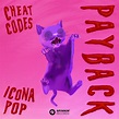 Cheat Codes drops a dance tune, entitled, “Payback,” featuring Icona Pop