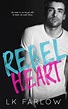 Rebel Heart by L.K. Farlow – Spellbound Stories Book Blog | Danielle ...