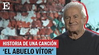 Víctor Manuel explica la historia de 'El abuelo Vítor' | EL PAÍS - YouTube