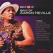 Aaron Neville - Best Of Aaron Neville (2008, CD) | Discogs