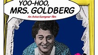 Yoo-Hoo, Mrs. Goldberg (2009) - TrailerAddict