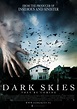 Dark Skies (#6 of 8): Extra Large Movie Poster Image - IMP Awards