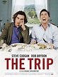 The Trip - Film 2010 - AlloCiné