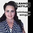 Eleanor Mattley – female solo vocalist
