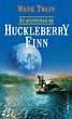 As aventuras de Huckleberry Finn | Blog da L&PM Editores