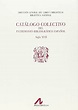 Catálogo Colectivo del Patrimonio Bibliográfico Español. Siglo XVII ...