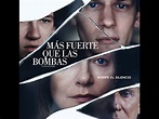 Más fuerte que las bombas Trailer HD - YouTube