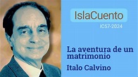 La aventura de un matrimonio - Italo Calvino (IslaCuento 57) - YouTube