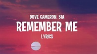 Dove Cameron - Remember Me (Lyrics) feat. BIA - YouTube