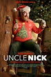 Uncle Nick (#2 of 2): Mega Sized Movie Poster Image - IMP Awards